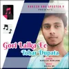 Gori Lalka Ee Tohar Dupata